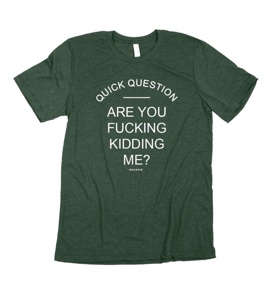QUICK QUESTION T-SHIRT