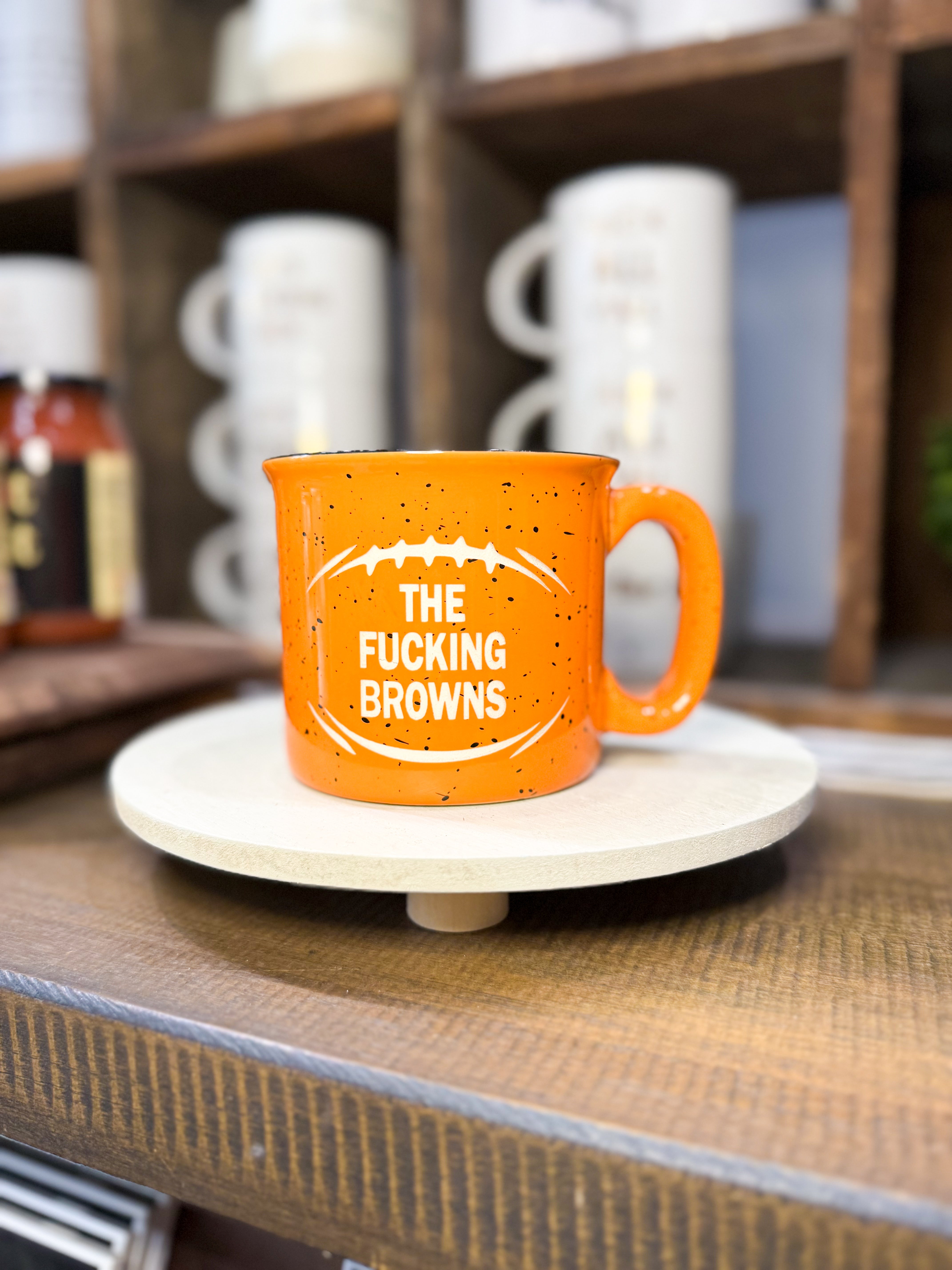 FUCKING BROWNS CAMPFIRE MUG