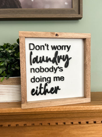 DON'T WORRY LAUNDRY 11X11