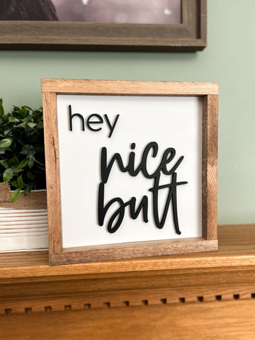 NICE BUTT 3D SIGN