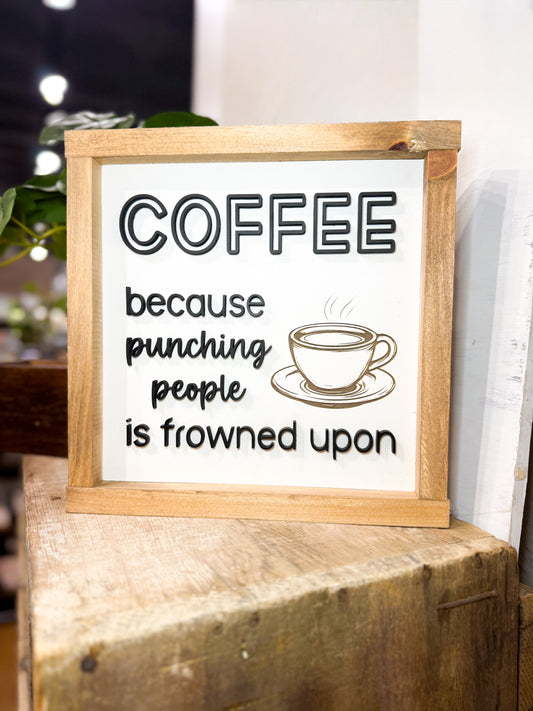 COFFEE PUNCHING FROWNED
