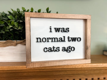 2 CATS AGO WOOD SIGN