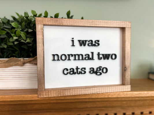 2 CATS AGO WOOD SIGN