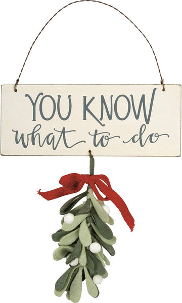 YOU KNOW WHAT TO DO ORNAMENT