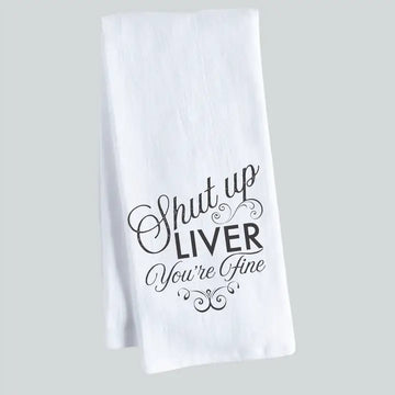 SHUT UP LIVER KITCHEN TOWEL