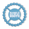 BLAME IT ON MY ROOTS TEETHER