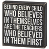TEACHERS BELIEVED BOX SIGN