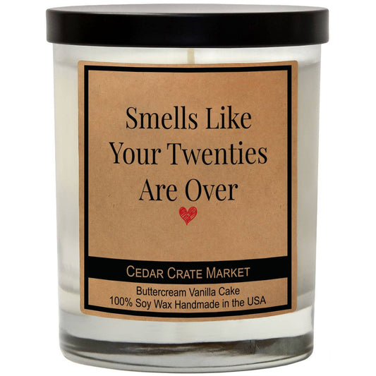 TWENTIES ARE OVER CANDLE
