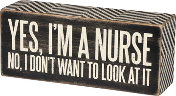 I'M A NURSE BOX SIGN
