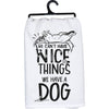 WE HAVE A DOG KITCHEN TOWEL
