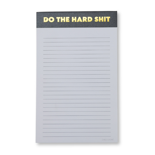 DO THE HARD SHIT NOTEPAD