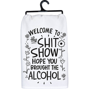 HOPE YOU BROUGHT ALCOHOL KITCHEN TOWEL