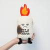NOT A HAPPY CAMPER PLUSH