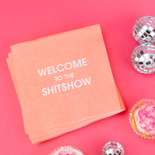 WELCOME TO THE SHITSHOW NAPKINS