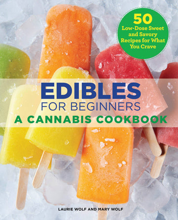 EDIBLES FOR BEGINNERS