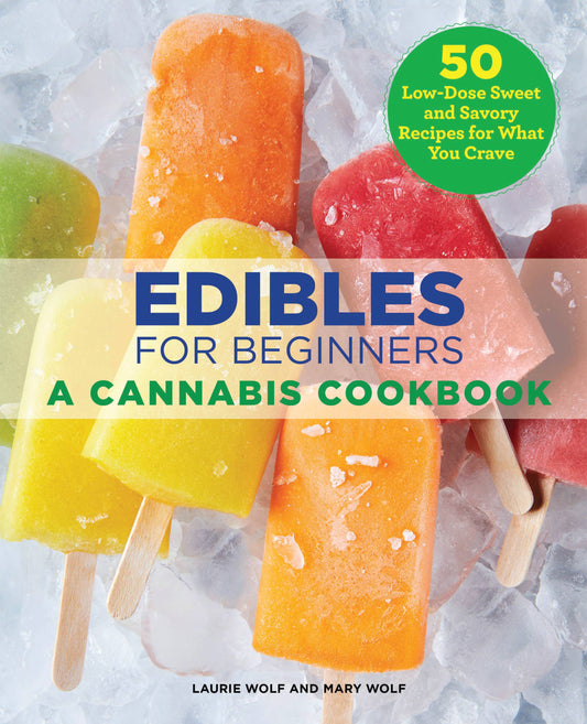 EDIBLES FOR BEGINNERS