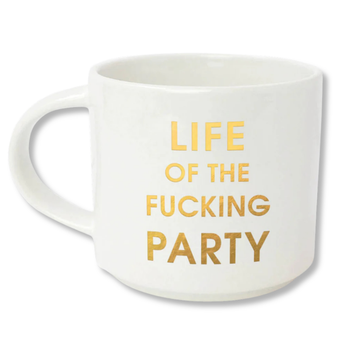 LIFE OF THE F*ING PARTY MUG