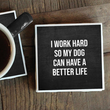 DOG BETTER LIFE COASTER