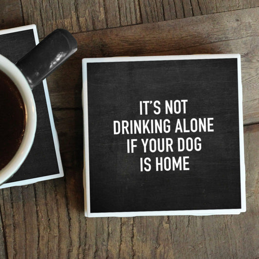 DOG IS HOME COASTER