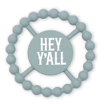 HEY Y'ALL TEETHER