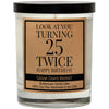 TURNING 25 TWICE CANDLE