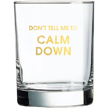 CALM DOWN ROCKS GLASS