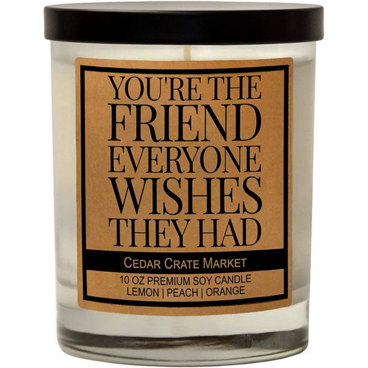YOU'RE THE FRIEND CANDLE