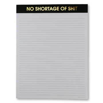 NO SHORTAGE OF SHIT NOTEPAD