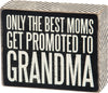 BEST MOMS TO GRANDMA SIGN