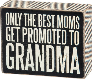BEST MOMS TO GRANDMA SIGN