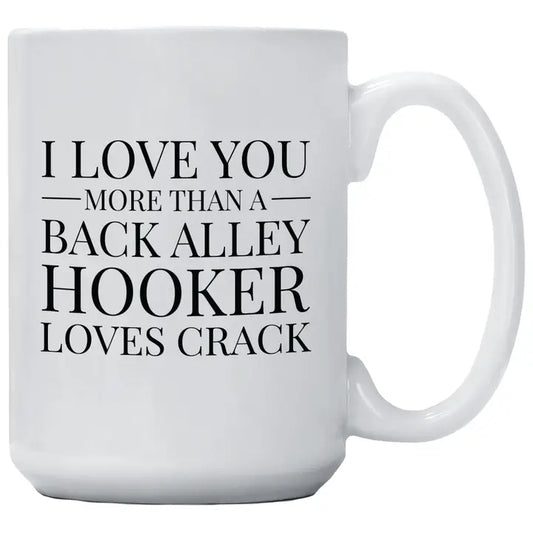 BACK ALLEY HOOKER MUG
