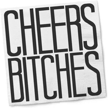 CHEERS BITCHES NAPKINS