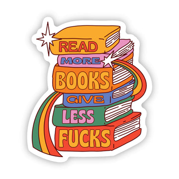 READ MORE BOOKS, GIVE LESS F**KS STICKER