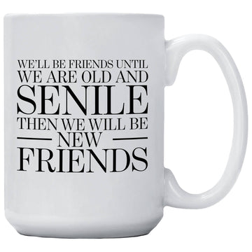 OLD AND SENILE MUG
