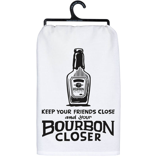 KEEP FRIENDS AND BOURBON KITCHEN TOWEL