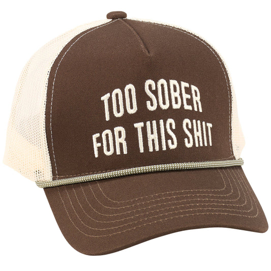 TOO SOBER TRUCKER HAT