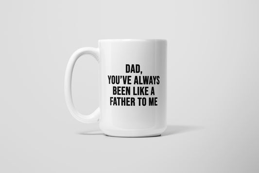 A FATHER TO ME MUG