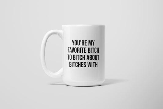 FAV BITCH MUG