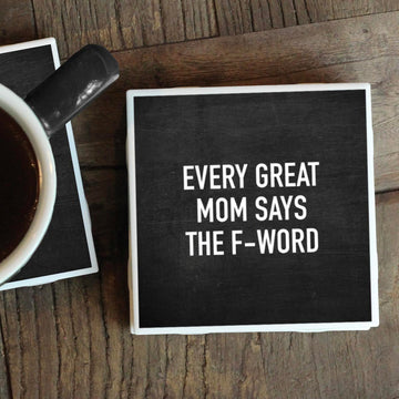 GREAT MOM F WORD COASTER