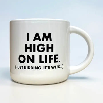 I AM HIGH ON LIFE MUG