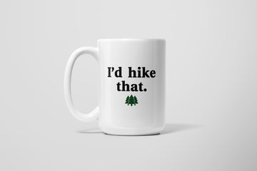 I'D HIKE THAT MUG
