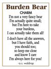 BURDEN BEAR CHARM