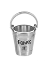 FUCK IT BUCKET CHARM