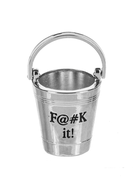 FUCK IT BUCKET CHARM