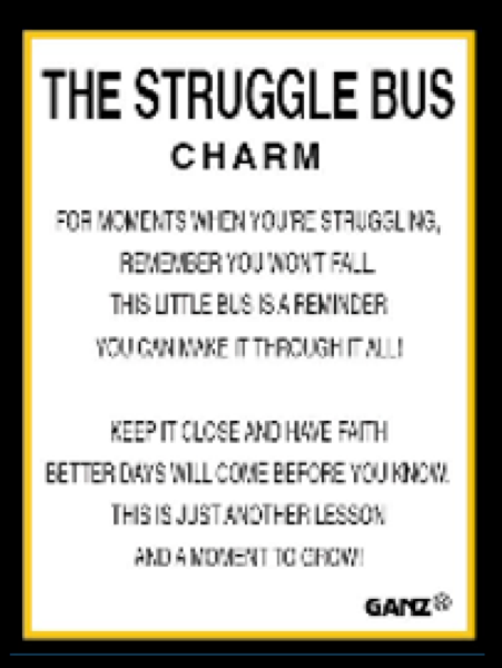 THE STRUGGLE BUS CHARM