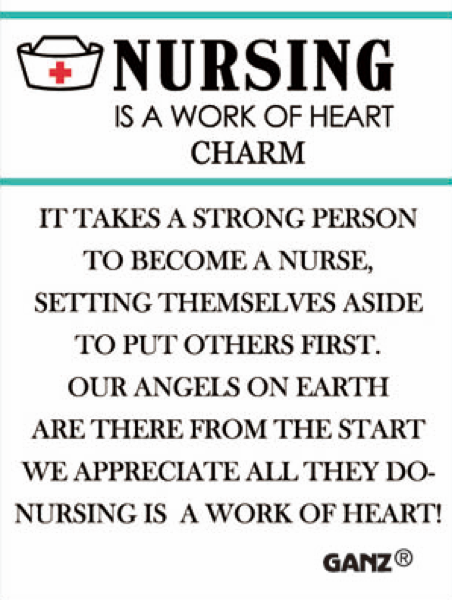 NURSING IS A WORK OF HEART CHARM