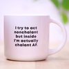 NONCHALANT MUG
