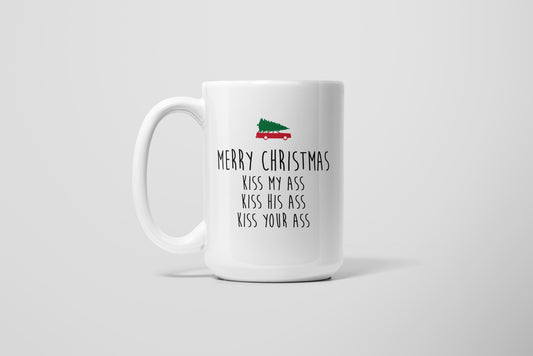 KISS ASS MUG