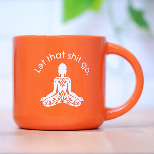 LET SHIT GO MUG