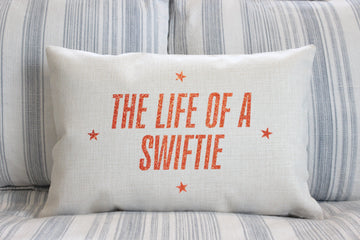 LIFE OF A SWIFTIE PILLOW